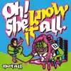 notall - Oh! She Know It All - Single